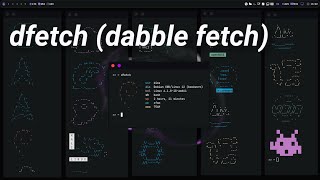 dfetch  neofetch alternative [upl. by Kerman]