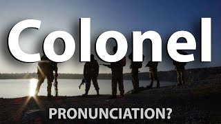 How to Pronounce Colonel CORRECTLY [upl. by Earized875]