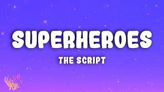 The Script  Superheroes [upl. by Oirromed301]