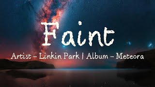 Faint Lyrics  Linkin Park [upl. by Yecak]