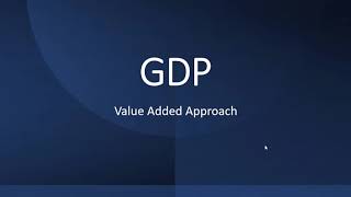 GDP Value Added Approach [upl. by Anailuj]