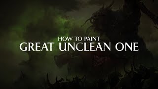 How to paint  Great Unclean One [upl. by Oflodor]