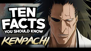 10 Facts About Kenpachi Zaraki You Probably Should Know  Bleach [upl. by Maclaine]