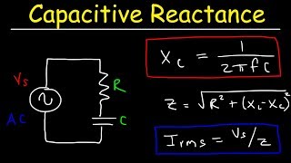 Capacitive Reactance Impedance Power Factor AC Circuits Physics [upl. by Anen]