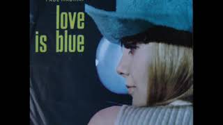 Love Is Blue Extended [upl. by Binette]