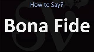 How to Pronounce Bona Fide CORRECTLY [upl. by Aicinet]