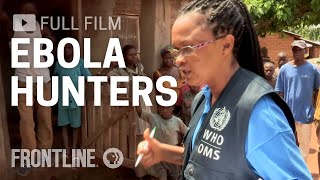 Ebola Hunters amp Disease Detectors in Africa  FRONTLINE [upl. by Meaghan]