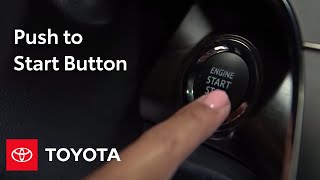 Toyota HowTo Push to Start Button  Toyota [upl. by Ecyal628]