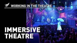 Working In The Theatre Immersive Theatre [upl. by Pincas]