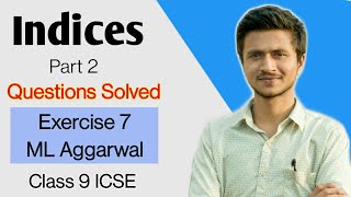 Indices Part 2  Questions solved  Exercise 7 ML Aggarwal  Maths  Class 9 ICSE [upl. by Delwin]