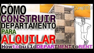 Cómo construir tu DEPARTAMENTO Para ALQUILAR o Rentar [upl. by Entirb]