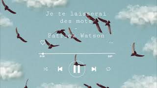 Je te laisserai des mots  Patrick Watson  1 hour [upl. by Ainomar65]