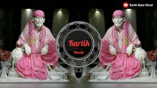 Mere Sai Sarkar  Tapori Adi Mix  Kartik Remix [upl. by Toms]