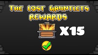 All Gauntlet Chests Opened amp All Rewards 211  The Lost Gauntlets [upl. by Heber]