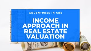 How to Use The Income Approach to Value IncomeProducing Property [upl. by Idham369]