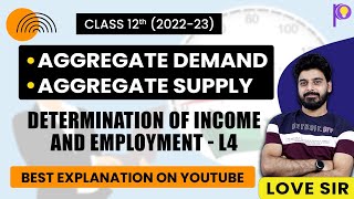 Class 12 Economics  Determination of Income and Employment  Aggregate Demand and Aggregate Supply [upl. by Reidar974]