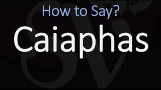 How to Pronounce Caiaphas CORRECTLY [upl. by Lilyan94]