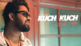 Kuch Kuch Hota Hai  Unplugged Cover  Rahul Jain  Shahrukh Khan  Kajol [upl. by Ricca22]