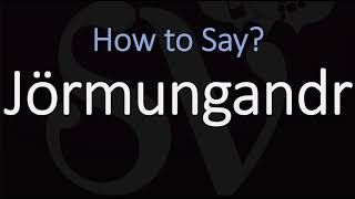 How to Pronounce Jörmungandr CORRECTLY Norse Mythology [upl. by Atilamrac959]