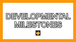 Developmental Pediatric Milestones IN UNDER 5 MINUTES [upl. by Salokin]