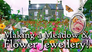 Making a wildflower meadow from start to finish amp Crafting inspired flower jewellery from our finds [upl. by Boser]