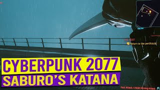 SABUROs Iconic Katana SATORI Location  CYBERPUNK 2077 [upl. by Prevot283]