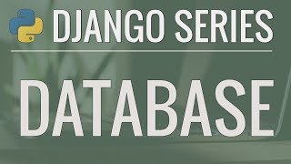 Python Django Tutorial FullFeatured Web App Part 5  Database and Migrations [upl. by Leziar18]