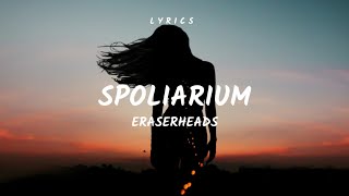 Spoliarium  L Y R I C S   Eraserheads [upl. by Moir]