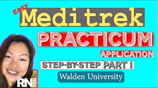 Meditrek Practicum Application WaldenU NP Program StepbyStep Part 1 [upl. by Elleb]