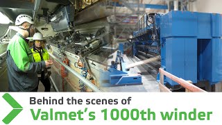 ”Behind the scenes of 1000th Valmet winder” [upl. by Hutt]