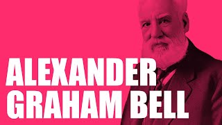 Alexander Graham Bell [upl. by Natassia121]