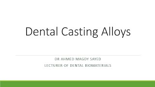 Dental Casting Alloys Dental Biomaterials [upl. by Ribaudo]