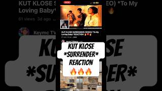 KUT KLOSE SURRENDER REACTION [upl. by Conti]