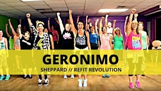 quotGeronimoquot  Sheppard  Dance Fitness  REFIT® Revolution [upl. by Solomon]