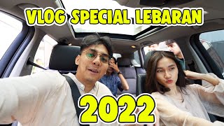 VLOG SPECIAL IDUL FITRI 2022 [upl. by Kylynn]