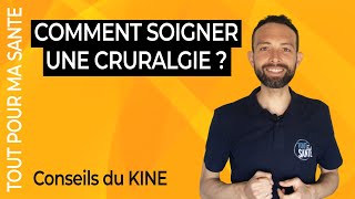 Comment soigner une cruralgie  Traitement et remèdes [upl. by Rebecca]