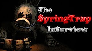 The SpringTrap Interview LiveAction [upl. by Roel]