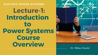 Power Systems  Lecture1  Introduction to Electric Power Systems Course Overview [upl. by Darra60]