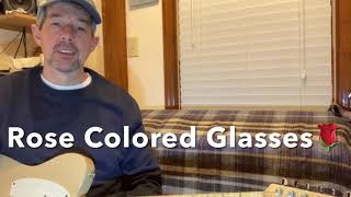 Rose Colored Glasses John Conley chords amp intro [upl. by Ellennoj]