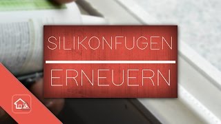 Silikonfugen entfernen erneuern ziehen 🛠 Heimwerker SPEZIAL [upl. by Eerat923]