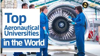 Top aeronautical universities in the World 2022 [upl. by Nottirb]