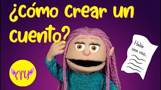 ¿Cómo crear un CUENTO [upl. by Ainiger754]