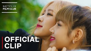 BLACKPINK Light Up The Sky  How Lisa amp Rosé Became Friends Clips  Netflix [upl. by Beatrisa]