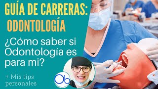 Guía de Carreras ODONTOLOGÍA 🦷 ¿Cómo saber si Odontología es para mi [upl. by Adnilim266]