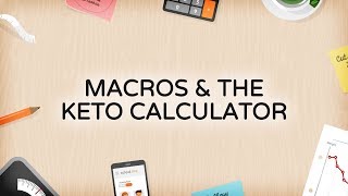 Macros and The Keto Calculator [upl. by Hamish]