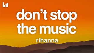 Rihanna  Don’t Stop the Music Lyrics [upl. by Engleman283]