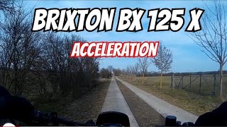 Brixton BX 125 X Felsberg  Acceleration in about 800m [upl. by Elise111]