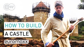 How to Build a Medieval Castle  Medieval Castle Guédelon  Europe To The Maxx [upl. by Hsaka]