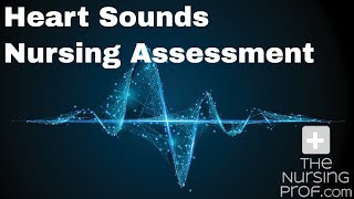 Heart Sounds Nursing Assessment [upl. by Anirrak]