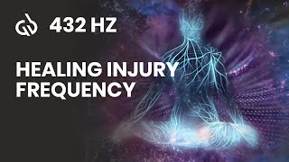 Heal Injuries Subliminal 432 Hz Healing Injury Frequency [upl. by Annahvas]